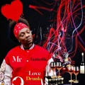 Mr Fantastik、Xallie - Love Drunk