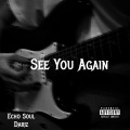 See You Again (feat. Dariz) [Explicit]
