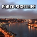 Porto Nightlife (Explicit)