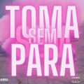 Toma sem Para (Explicit)