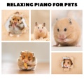 Relaxing Piano For Pets - Hamster Hideaway