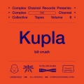 Kupla、Complex Channel Records - bit crush