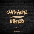 Garage Vibes, Vol. 04 (Explicit)
