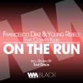 Francesco Diaz、Young Rebels、Cosmo Klein - On The Run