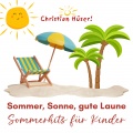 Sommer, Sonne, gute Laune - Sommerhits für Kinder