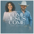 cece winans、Cody Johnson - Come Jesus Come