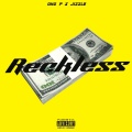 Reckless (feat. Jizzle) [Explicit]
