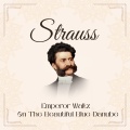 Strauss, Emperor Waltz - On The Beautiful Blue Danube
