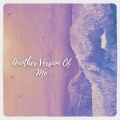 Another Version Of Me (Extended Mix)