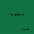 Tan Solo Tu