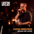 Bemin Me Later (uit Liefde Voor Muziek)