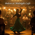 Bolero at Midnight Café