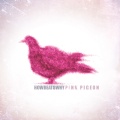 Pink Pigeon (Explicit)