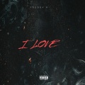 I Love (Explicit)