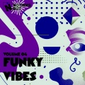 Nothing But... Funky Vibes, Vol. 04