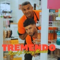 TREMENDO (feat. Henry Mendez)