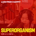 Superorganism - On & On (Live from Happy)