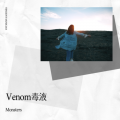 Monsters - Venom毒液