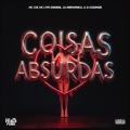Coisas Absurdas (Explicit)