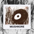 MUSHKORE