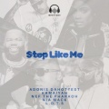 Step Like Me (Explicit)