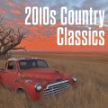 2010s Country Classics