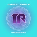 Johnny I.、Terri B! - I Need You More