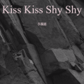 李薇嘉 - Kiss Kiss Shy Shy