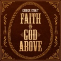 Faith In God Above