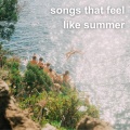 songs that feel like summer (Explicit)