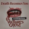 Death Becomes You (StoneBridge Remix)