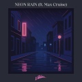 Killstarr、Max Cruise - Neon Rain