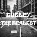 Dudley - The Realist