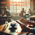 Jazz-like music played in a cafe while reading quietly 静かに読書をしている時にカフェで流れるジャズ風音楽