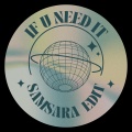 IF U NEED IT (SAMSARA EDIT)