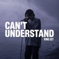 RINO SET - Can't Understand