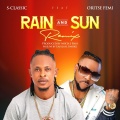 S-classic、Oritse Femi - Rain & Sun (feat. Oritse Femi)