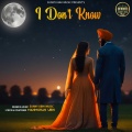 I Don't Know (Explicit)
