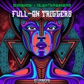 Full-On Triggers