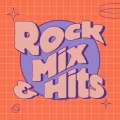 Rock Mix & Hits (Explicit)