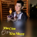 Xin Còn Gọi Tên Nhau