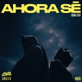Ahora Sé (Radio Edit)
