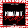PORRADÃO DE TRINTA (Explicit)