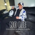 NO LIE (feat. Tonio) [Explicit]