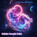 In Cosmos We Dream