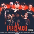Lino el Felino、Chris White、5050、Isura、Lexx Doblexs、Thug Pol、Uriel Murillo、W Corona、Lirik Dog - La Prepago (Remix|Explicit)