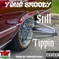 Yung Smoody - Still Tippin