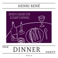 The Dinner Party, Vol. 8 - Smooth Sounds for Elegant Evenings