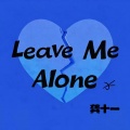 龚十一 - Leave Me Alone