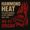 Hammond Heat - The R&B Grooves of Bill Doggett (1952-1953)